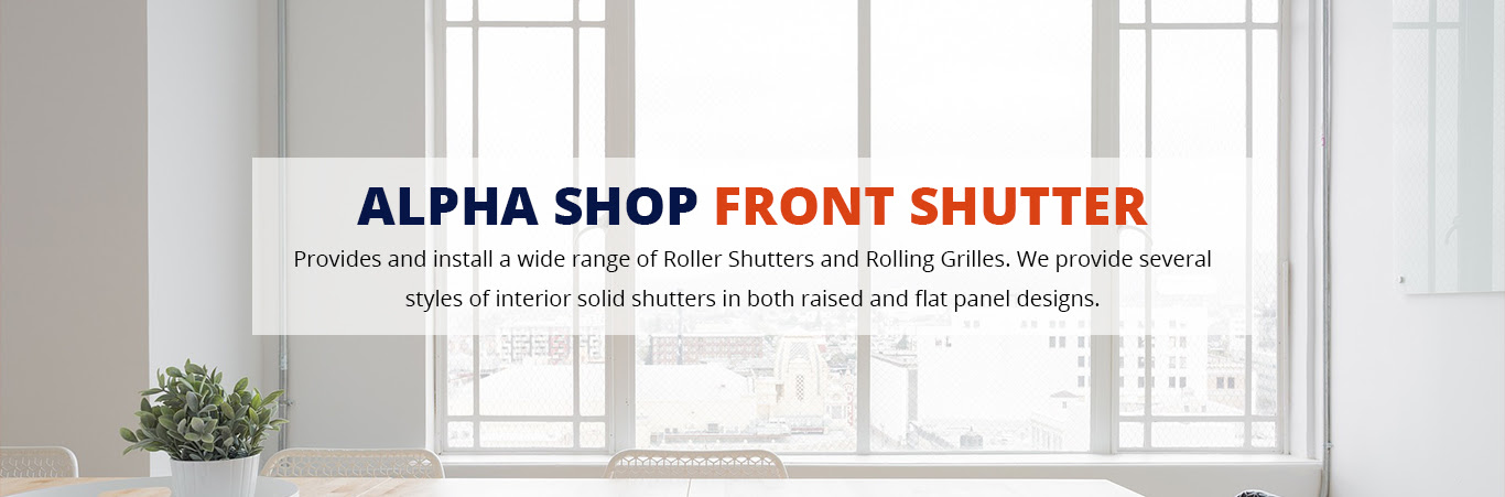 Alpha shop front shutter
